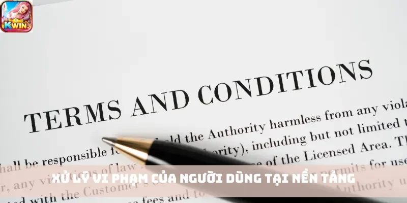 Xử lý vi phạm của người dùng tại nền tảng
