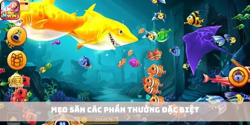 Mẹo săn các phần thưởng đặc biệt