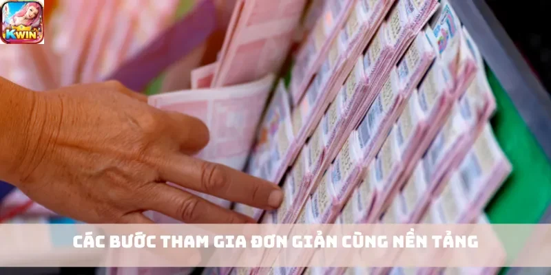 Các bước tham gia đơn giản cùng nền tảng
